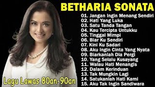 Lagu Terbaik Betharia Sonata || Lagu Pop Nostalgia 80an - 90an | Jangan Ingin Menang Sendiri