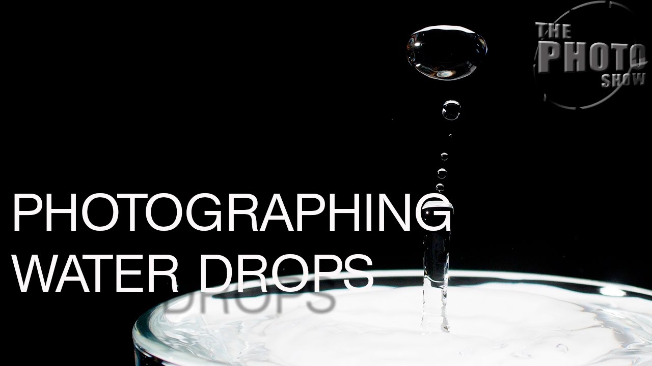 Photographing Water Drops YouTube