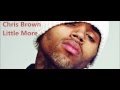 Chris Brown - Little More (Royalty) [Explicit Version] MP3 Audio Official