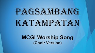 Pagsambang Katampatan | MCGI | Worship Song