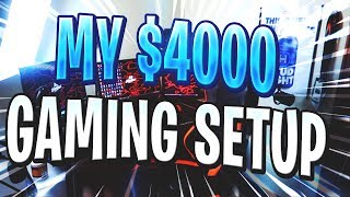 My $4,000 GAMING SETUP!