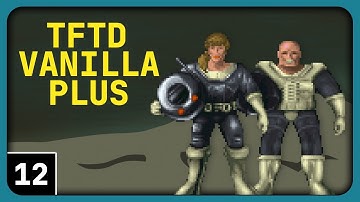 OpenXCOM TFTD Vanilla Plus | Let