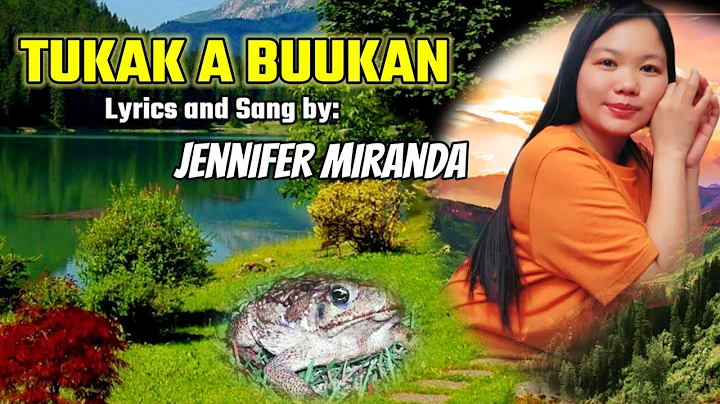 TUKAK A BUUKAN_lyrics and sang by Jennifer Miranda