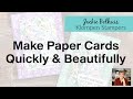 How Paper Cards Are My Go-To for Quick and Easy Card Making
