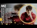 JVKE songs playlist 2023 ~ Greatest hits songs JVKE 2023