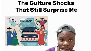 THE CULTURE SHOCKS THAT STILL SURPRISE ME!!! MUST WATCH!!