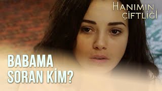 Baban Ona Vermez Seni - Hanımın Çiftliği 1.