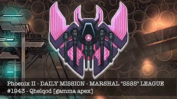 🔍PRECISE BARRIER PLACEMENT - Qhelqod [gamma apex] - daily #1943 - Phoenix II - Marshal S4