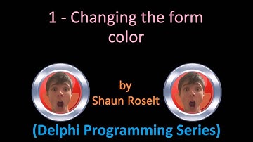 Delphi Programming Series: 1 - Changing the form color.