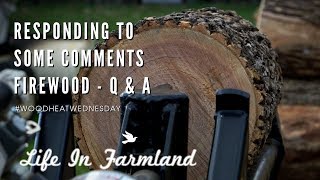 Q& A   Answering Some Comments / Questions - Wood Heat Wednesday - EP: 3