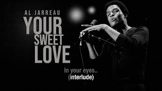 Your Sweet Love | Al Jarreau | Lyric Video