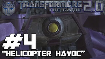 Transformers The Game 2.0 Mod - Autobot Campaign Part 4: "HELICOPTER HAVOC"