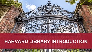 Harvard Library Introduction