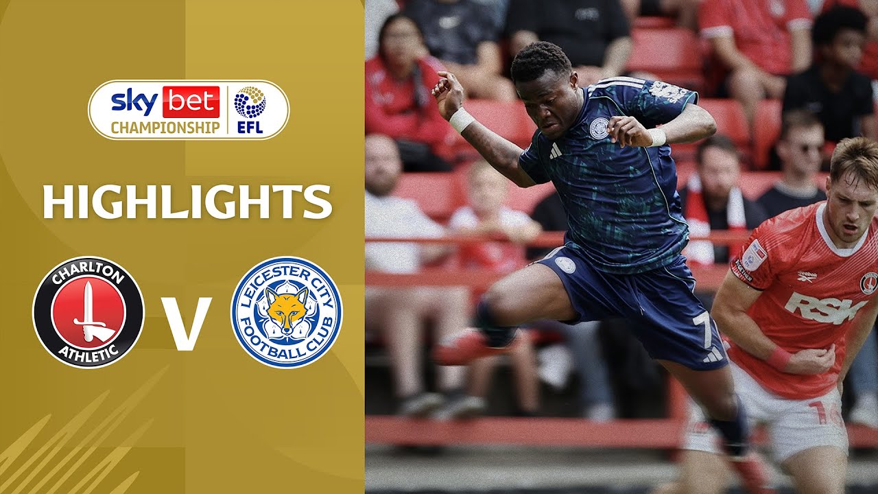 [Highlight] EFL Championship : Charlton Athletic vs Leicester City (23-08-68)