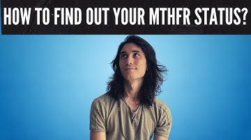 How to Find Out Your MTHFR Status