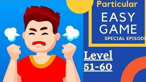 Easy Game Level 51-60 Walkthrough Solution