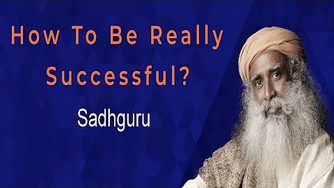 How To Be Really Successful? | Sadhguru Answers | Speech