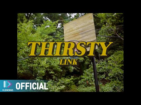 [MV] 링크(Link) - Thirsty