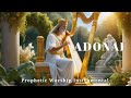 Adonaiprophetic harp warfare instrumentalmeditation worship musicintense harp worship