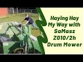 Haying Hay My Way with SaMasz Z010/2H Drum Mower