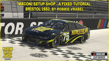 iRacing Maconi A-Fixed Bristol Guide to Qualifying and Race 25S2