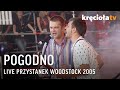 Pogodno LIVE Przystanek Woodstock 2005 (CAŁY KONCERT)