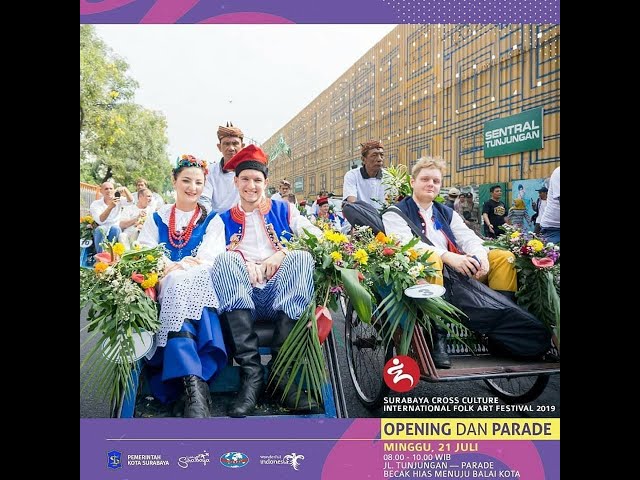Opening And Parade Surabaya Cross Culture International Folk and Art Festival 2019 class=