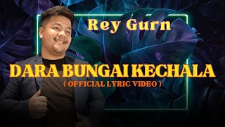 Rey Gurn - Dara Bungai Kechala