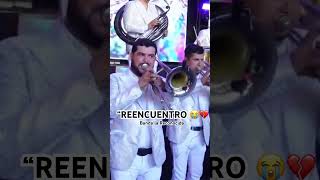 “REENCUENTRO” 😭💔 #cover #compartir #guadalajara #reencuentro #regionalmexicano
