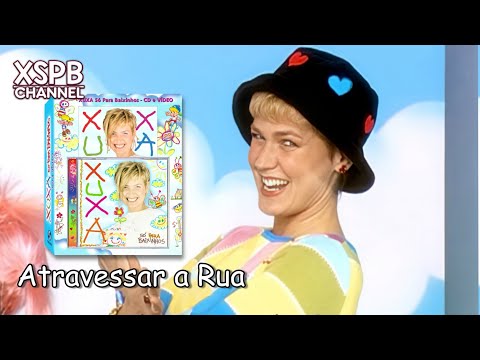 Comercial Kit • Xuxa Só Para Baixinhos 1 - (Atravessar a Rua) Recriacão