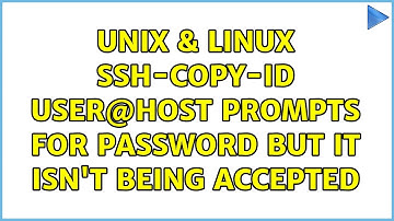 Unix & Linux: ssh-copy-id user@host prompts for password but it isn