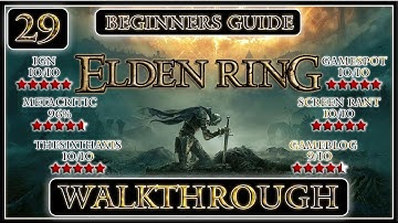 ELDEN RING - WALKTHROUGH - BEGINNERS GUIDE - PART 29