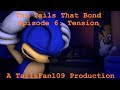 The Tails That Bond Episode 6 Tension Sonic SFM 