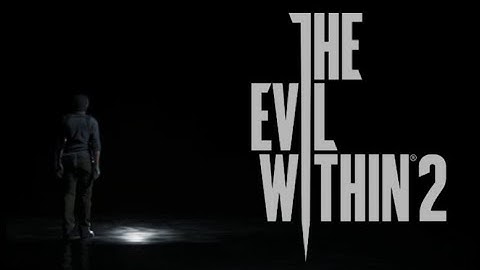 The Evil Within 2 ( Survival mode ) - Part 1