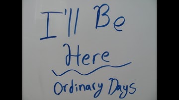 Thumbnail of I'll Be Here (Lyric Video) Ordinary Days