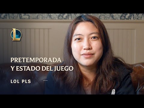 Pretemporada 2022 y estado del juego | LoL Pls - League of Legends