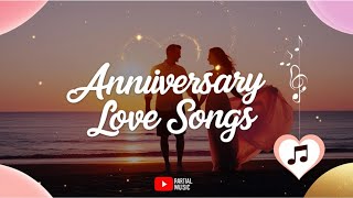 10 Romantic Love Songs for Your Anniversary  Timeless Couples Music Playlist