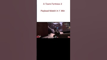 A Tf2 Payload Match 1min