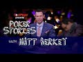 PODCAST: Poker Stories With Matt Berkey