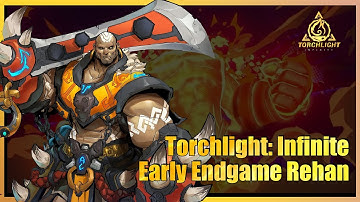 Torchlight: Infinite - Early Endgame Preview & Rehan Build #torchlightInfiniteCreator