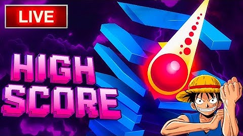 STACK BALL LIVE STREAM - HIGH SCORE  CHALLENGE! LV 1000 TO 2000