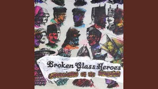 Video thumbnail of "Broken Glass Heroes - Delphonic"