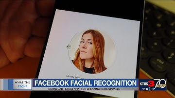 What the tech: Facebook facial recognition