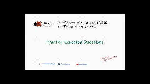 [part3] Expected Questions : O level Computer Science PreRelease Oct/Nov 2020 P22