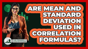 Are Mean And Standard Deviation Used In Correlation Formulas?
