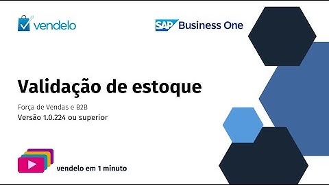 Validação Estoque - Vendelo SAP Business One