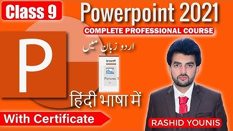 PowerPoint 2021 class 9 video in urdu/hindi, Office 2021 urdu/hindi course complete