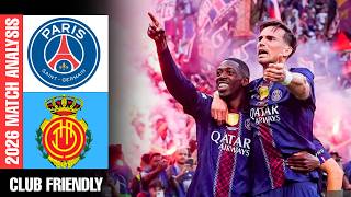 PSG vs Mallorca Highlights | Mallorca  x PSG | Club Friendly 2026