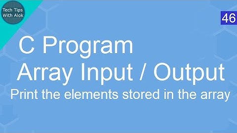 C Program to Print the elements stored in the array
