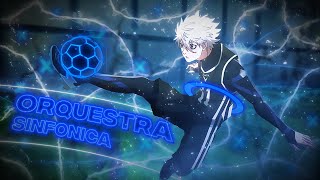 「ORQUESTRA SINFONICA 😈⚽️」Blue Lock「AMV/EDIT」4K